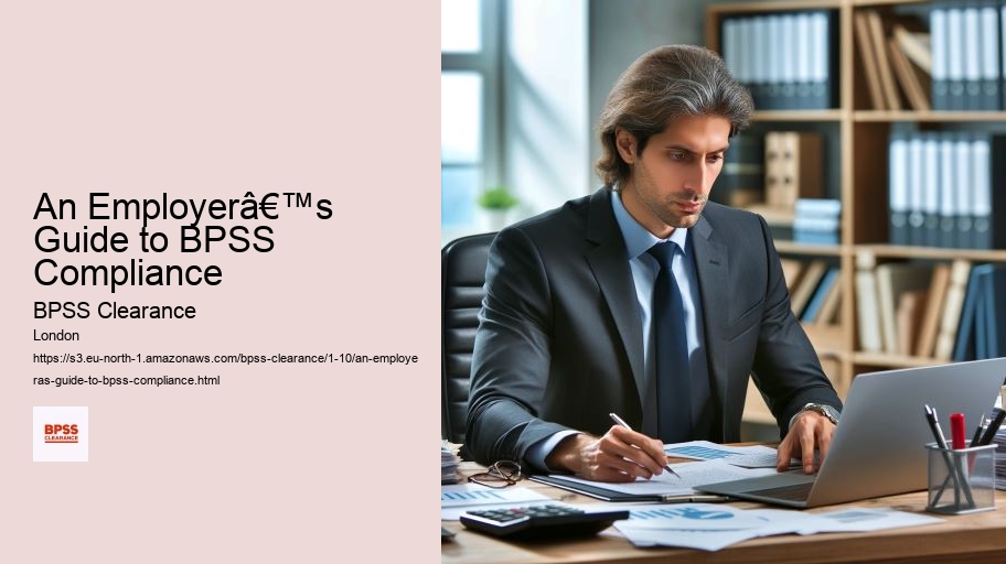 An Employerâ€™s Guide to BPSS Compliance