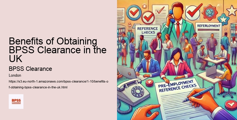 Benefits of Obtaining BPSS Clearance in the UK