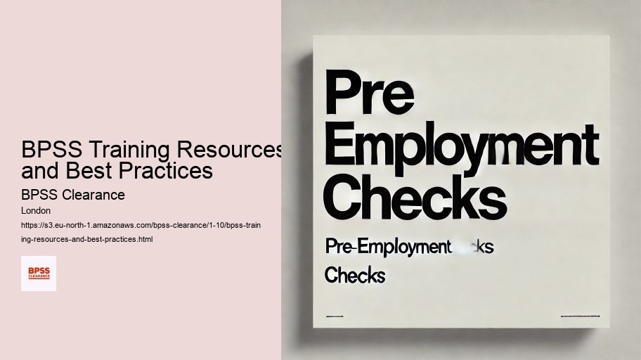 BPSS Training Resources and Best Practices
