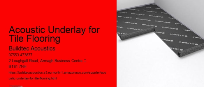 Acoustic Underlay for Tile Flooring