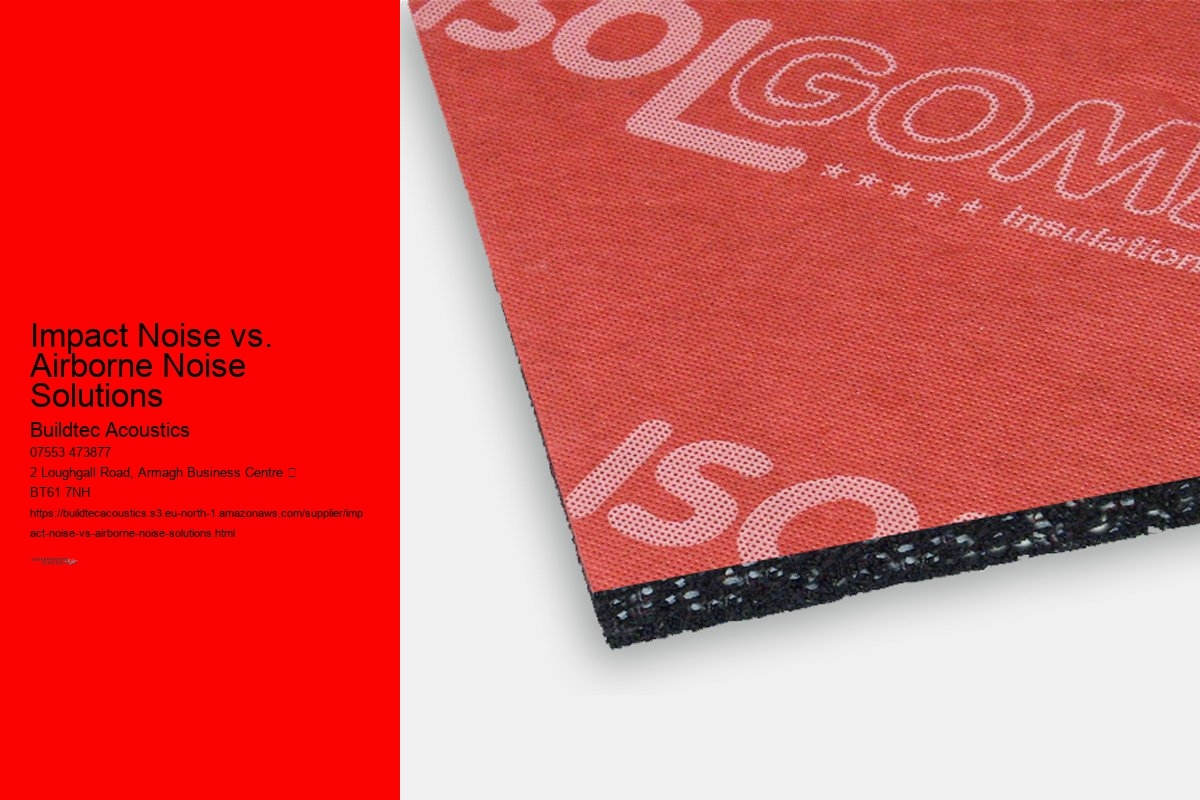 Impact Noise vs. Airborne Noise Solutions