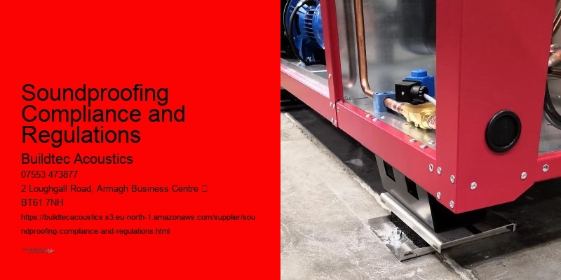 Soundproofing Compliance and Regulations