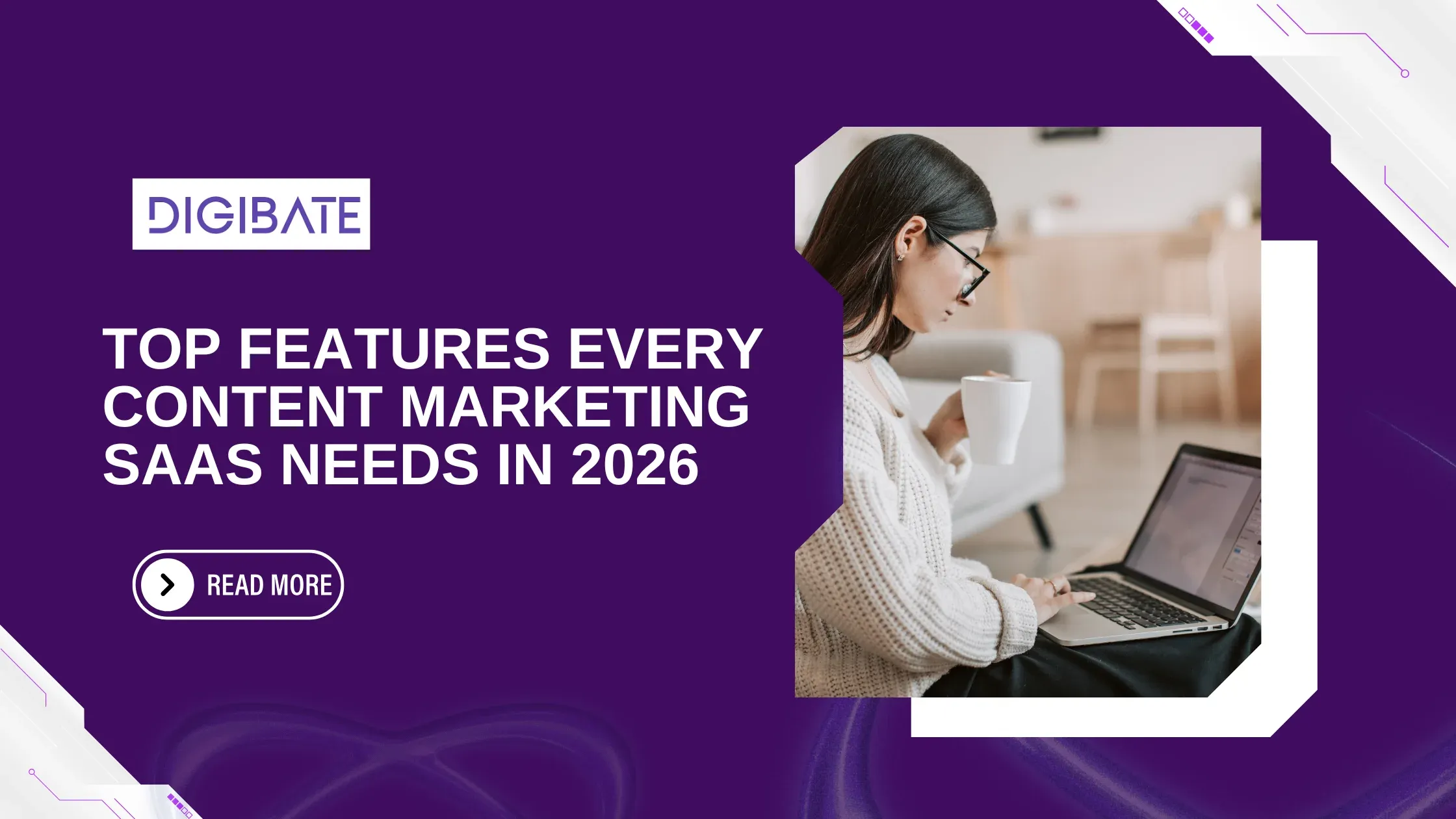 Top Features Every Content Marketing SaaS Needs in 2026