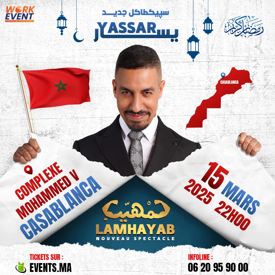 Yassar nouveau spectacle « Lamhiyeb » à Casablanca