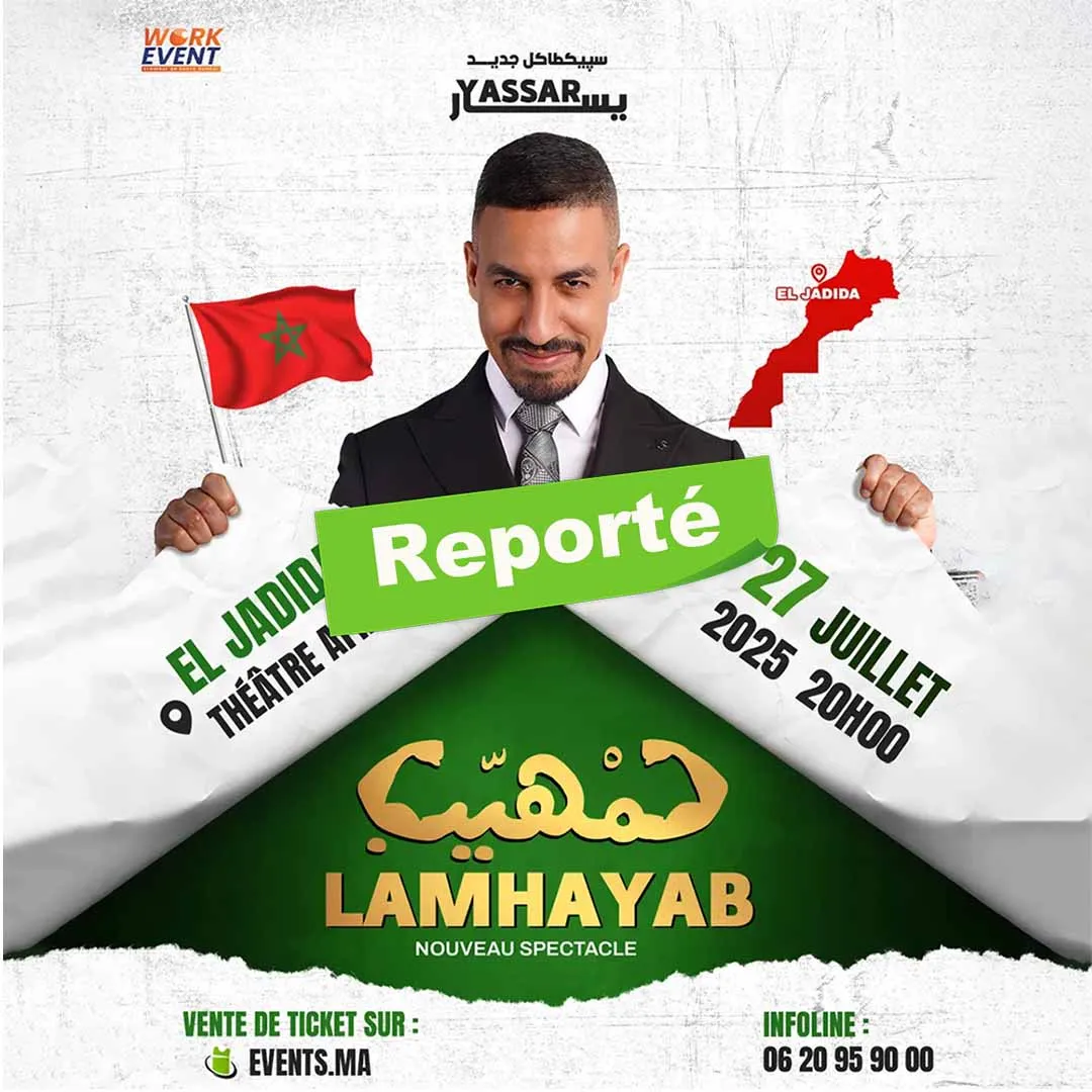 Yassar nouveau spectacle « Lamhiyeb » à El Jadida
