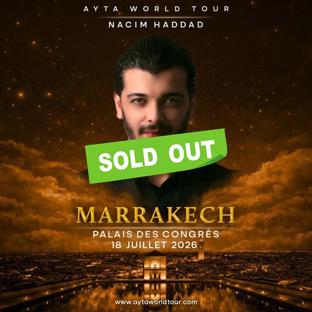 Nacim Haddad Ayta World Tour à Marrakech