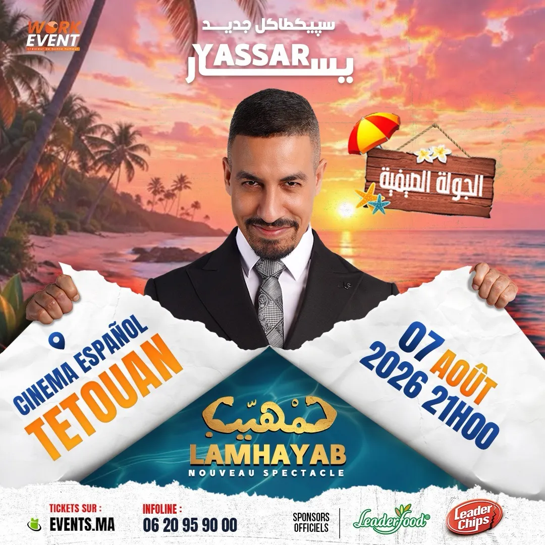Yassar nouveau spectacle « Lamhiyeb » à Tetouan
