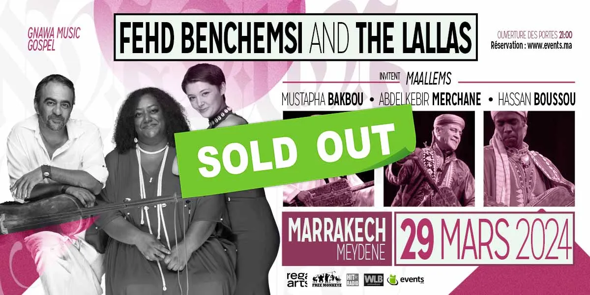 Fehd Benchemsi and the lallas- Marrakech