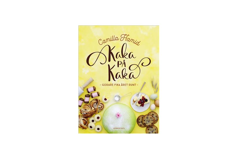 Kaka pÃ¥ kaka : Godare fika Ã¥ret runt