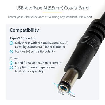 StarTech.com 1m USB to Type N Barrel 5V DC Power Cable - USB A to 5.5mm DC - 1 Meter USB to 5.5mm DC Plug (USB2TYPEN1M) - strømkabel - USB (kun strøm) til DC jackstik 5,5 x 2,5 mm - 1 m