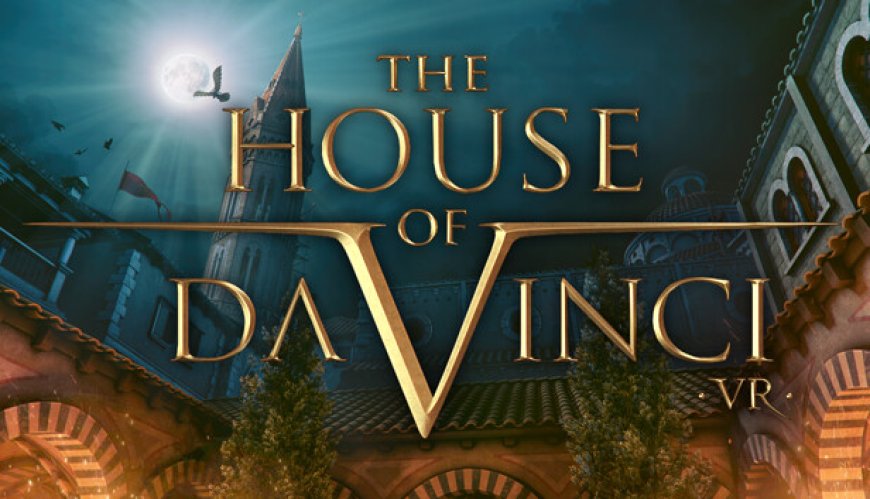 Review: The House of Da Vinci VR