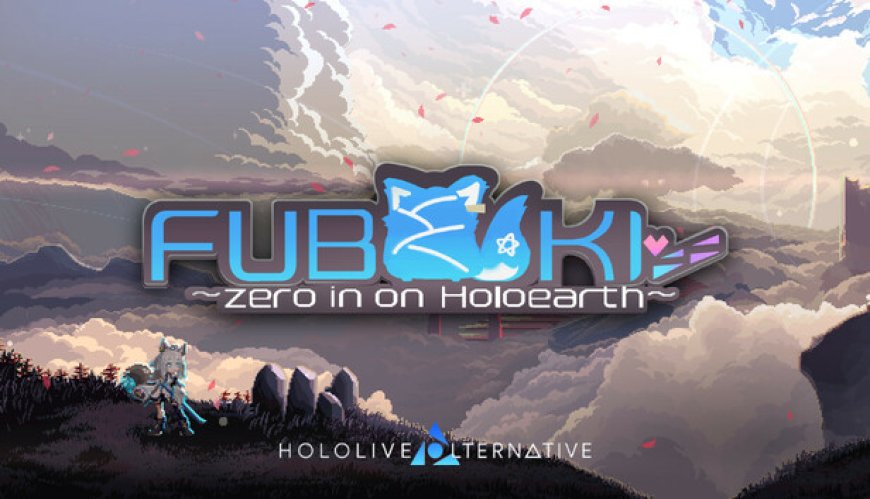 Review: Fubuki – Zero in on Holoearth