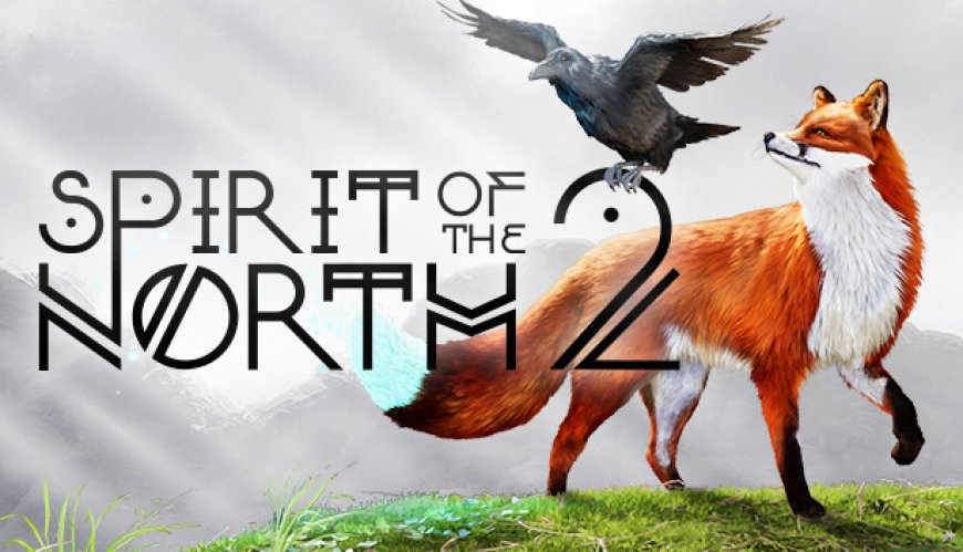 Review: Spirit of the North 2