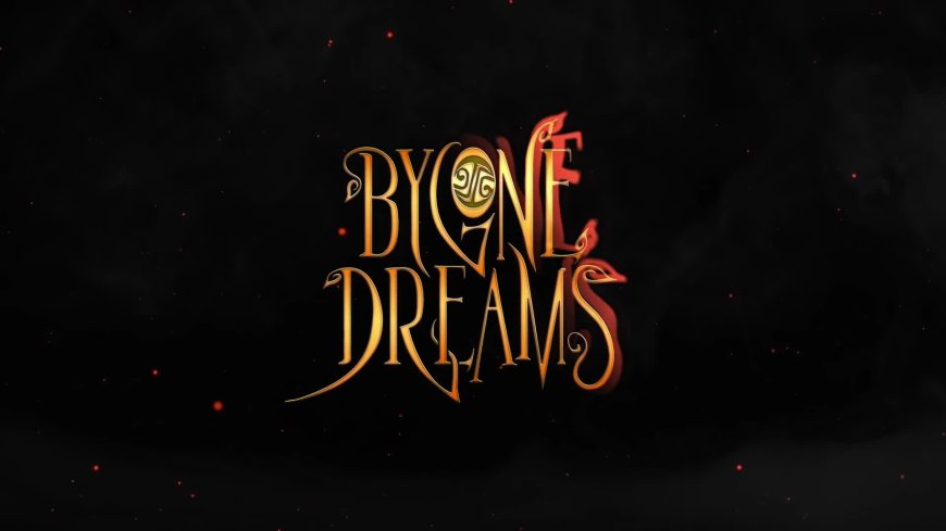 Review: Bygone Dreams