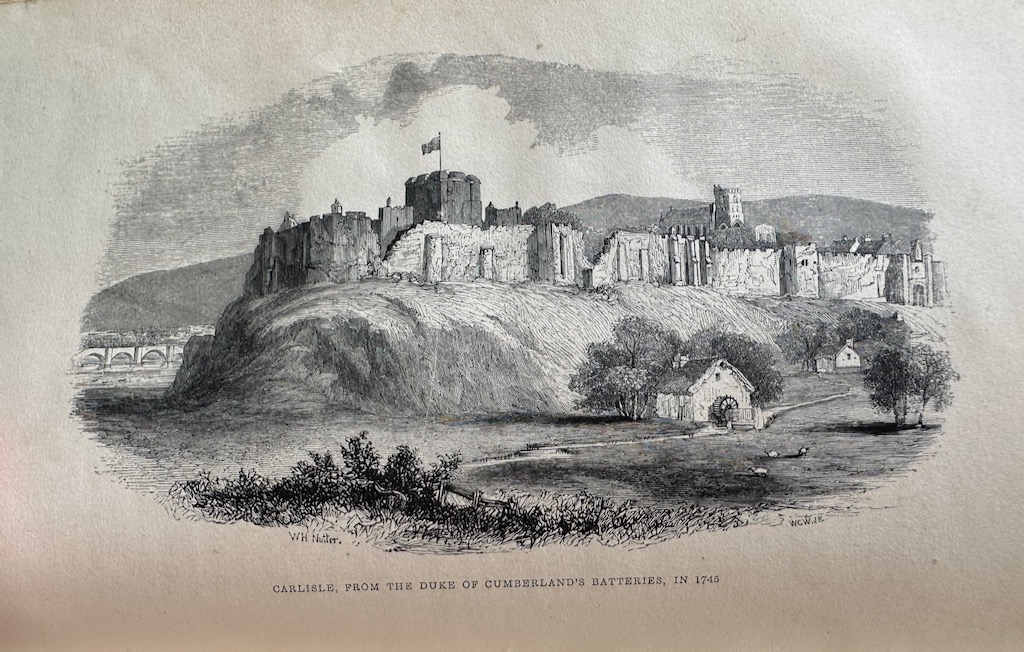 Authentic Account of the Occupation of Carlisle in 1745 by Prince Charles Edward Stuart