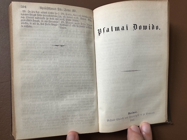 Naujas Testamentas músû Wieszpatiês ir Iszganytojo Jēzaus Kristaus, į lietuwiszkąję kalbą iszwerstas; Psalmai Dowido į lietuwiszkąję kalbą iszwersti