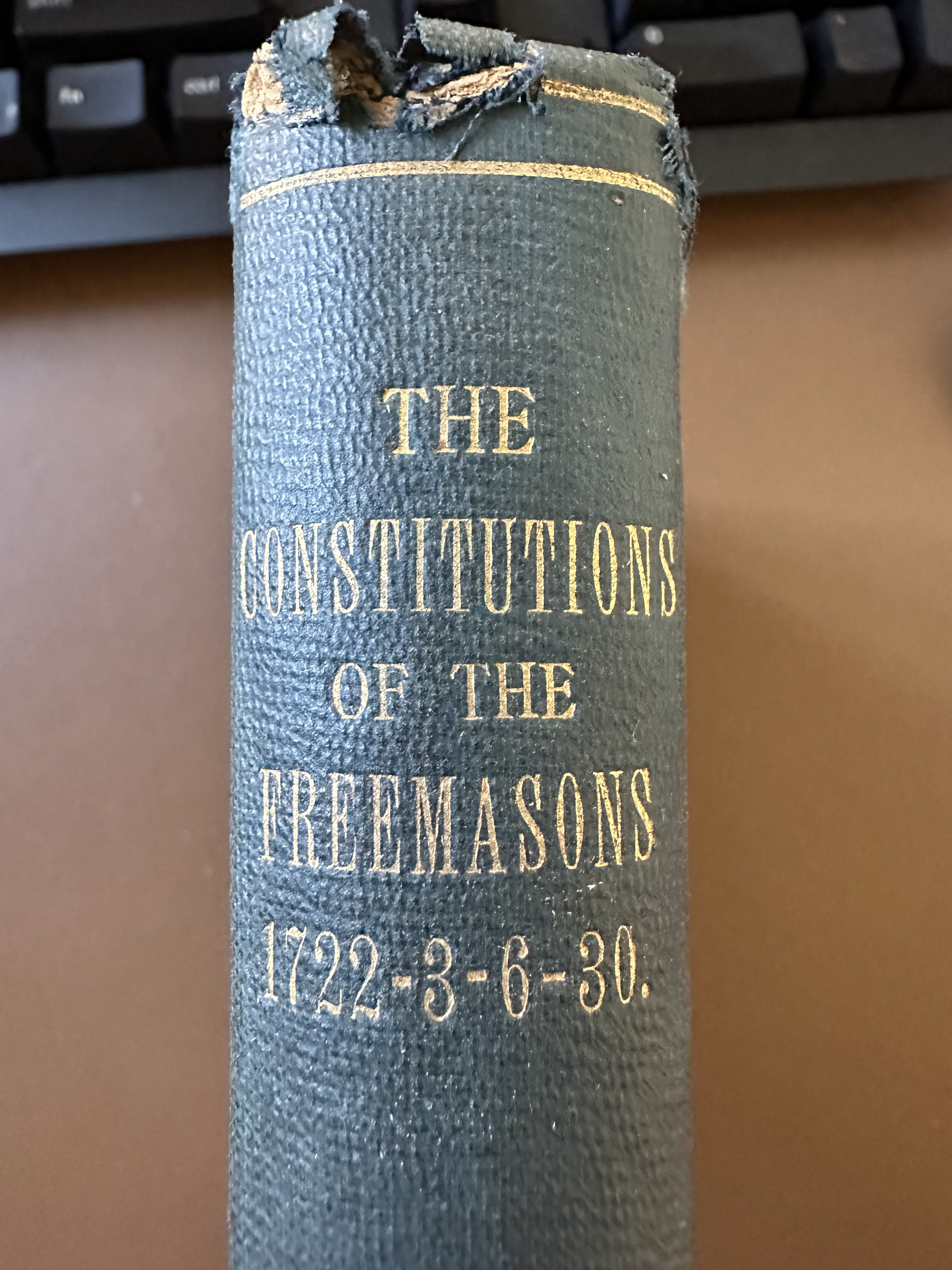 The Old Constitutions Belonging to the Ancient and Honourable Society of Free and Accepted Masons of England and Ireland