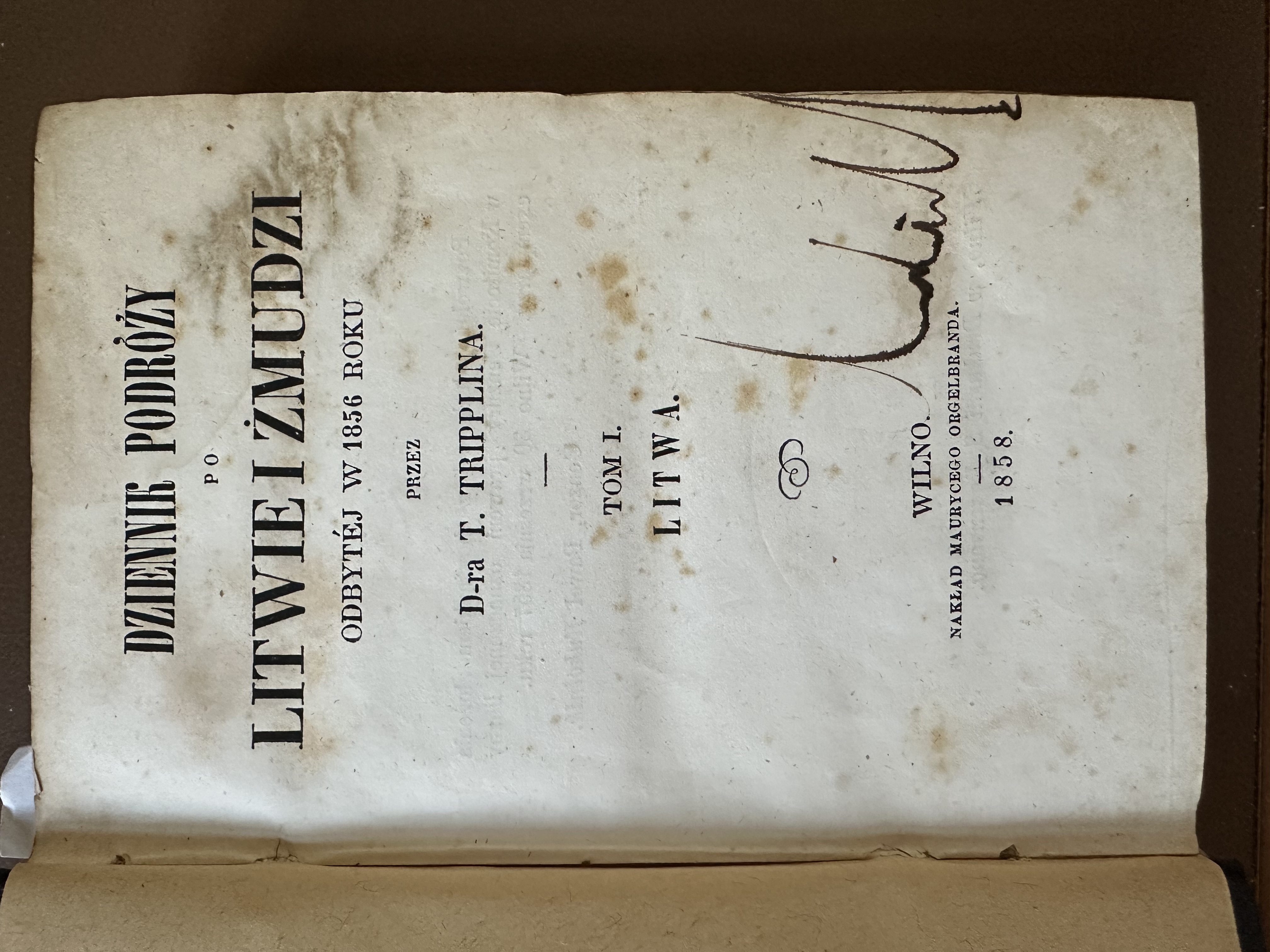 Dziennik podróży po Litwie i Żmudzi Odbytej w 1856 Roku przez D-ra T. Tripplina