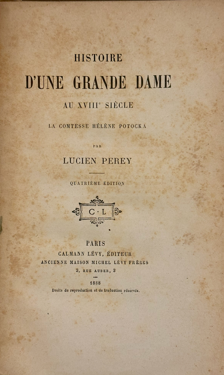 Histoire d'une grande dame au XVIIIe siècle: la comtesse Hélène Potocka