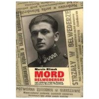 &Mord belwederski&, czyli zabójstwo żandarma Koryzmy, ochroniarza Marszałka Piłsudskiego