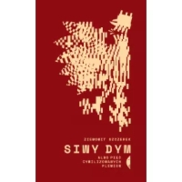 Siwy dym albo pięć cywilizowanych plemion