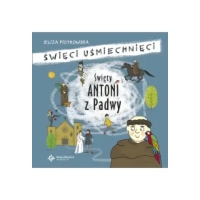 Święty Antoni Padewski. Święci uśmiechnięci
