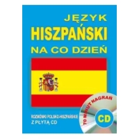 Język hiszpański na co dzień. Rozmówki+minikurs+CD