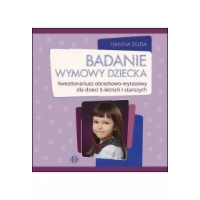 Badanie wymowy dziecka Kwestionariusz obrazkowo-wyrazowy dla dzieci 5-letnich i starszych