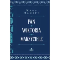 Pan. Wiktoria. Marzyciele