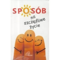 Sposób na szczęśliwe życie
