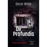 De profundis. Listy i impresje więzienne