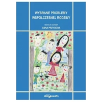 Wybrane problemy współczesnej rodziny