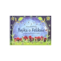 Bajka o Feliksie