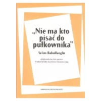 Nie ma kto pisać do pułkownika