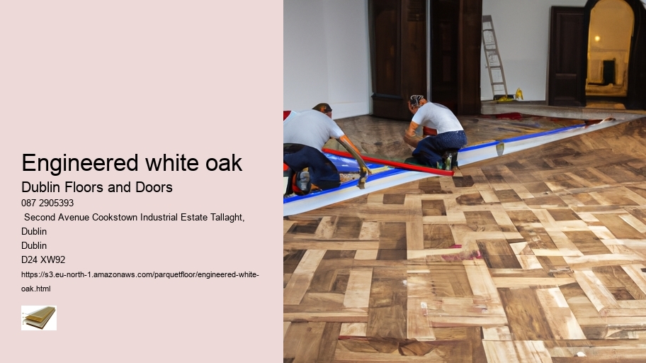 engineered white oak