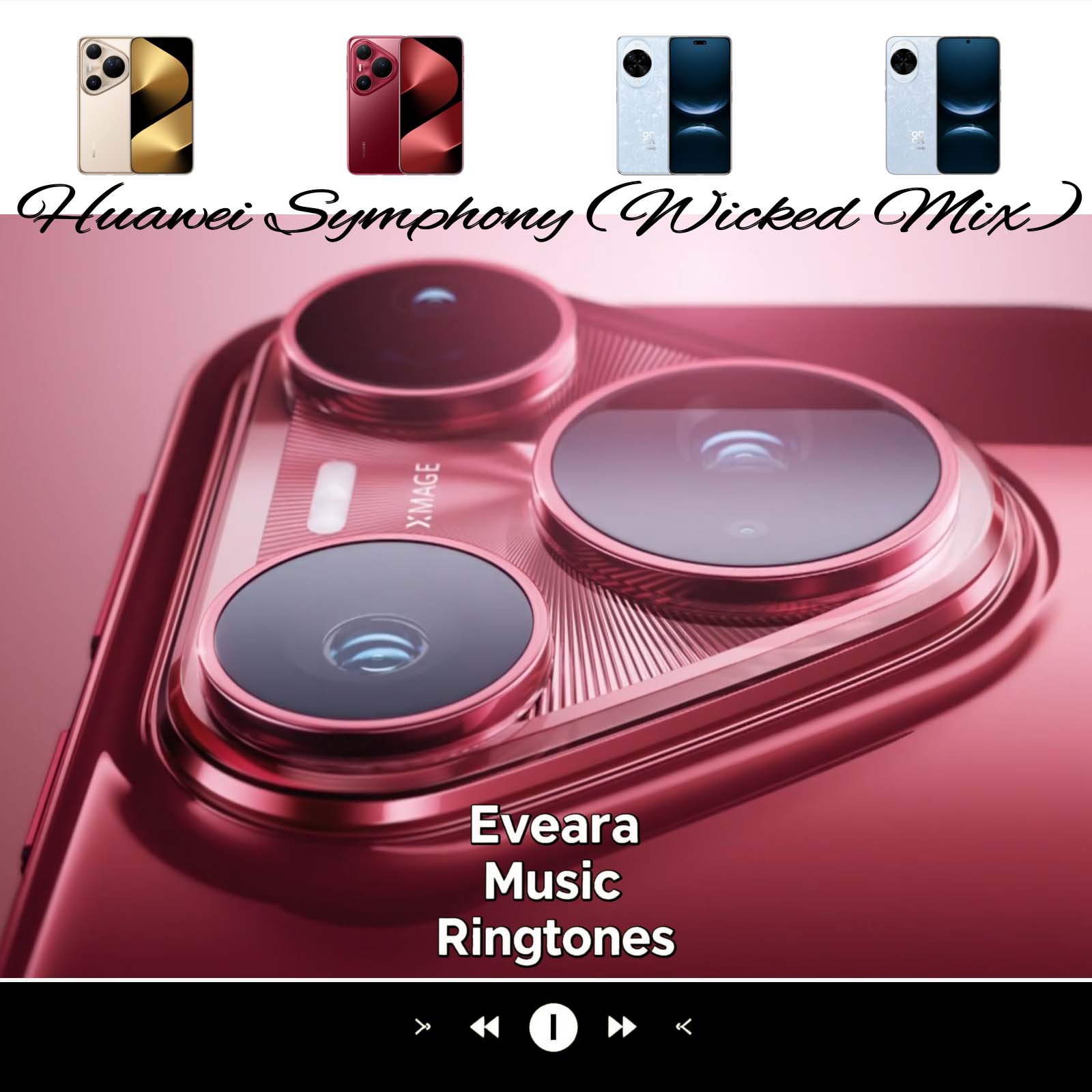 Huawei Symphony (Wicked Mix)