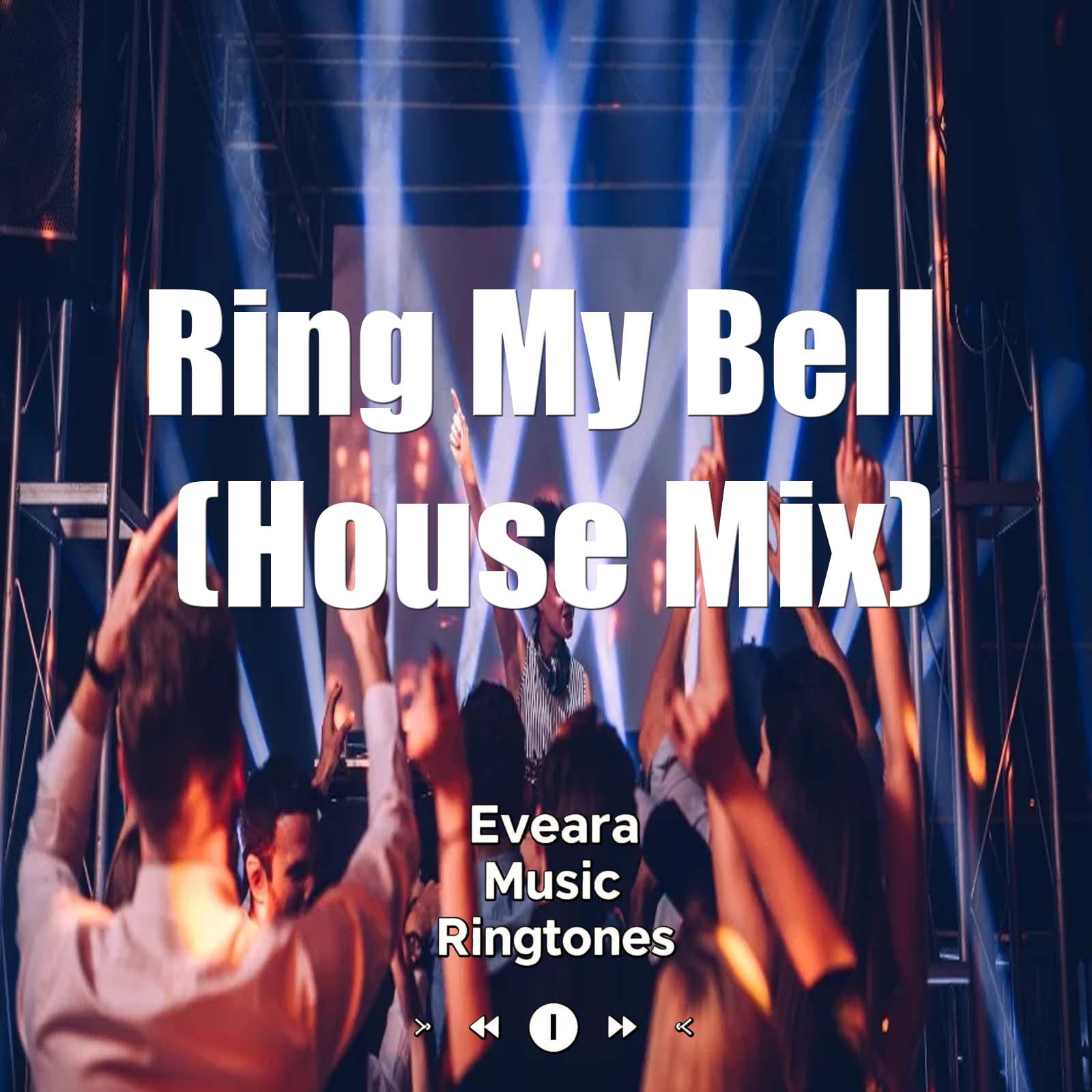 Ring My Bell (House Mix)