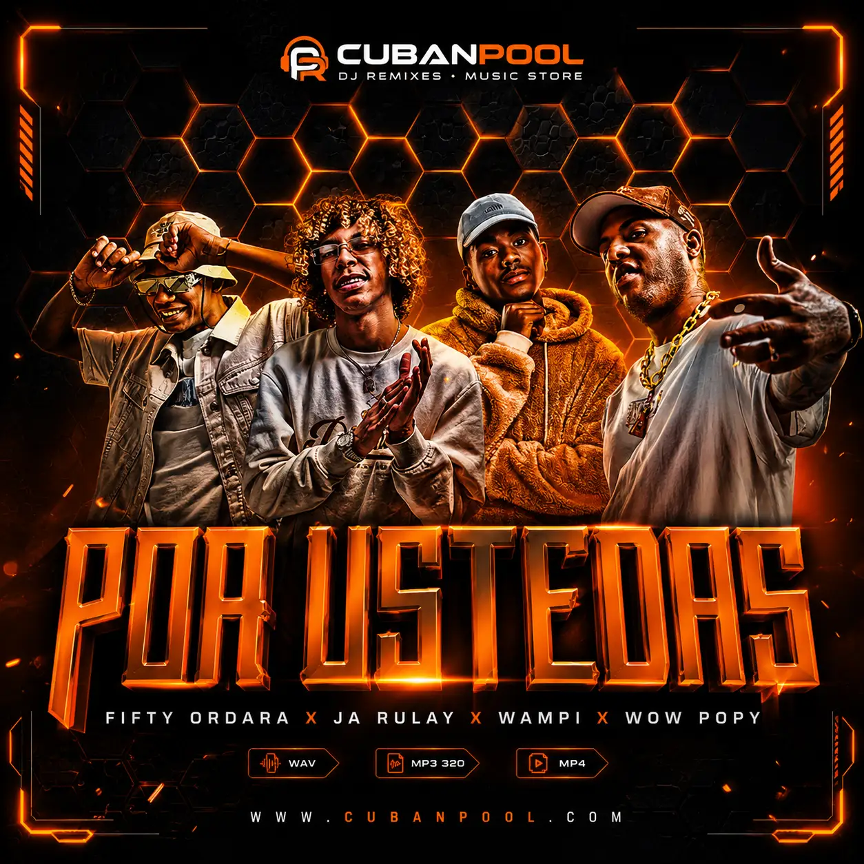 Fixty Ordara y Ja Rulay ft Wampi, Wow Popy - Por Ustedes - Dirty - 103 Bpm