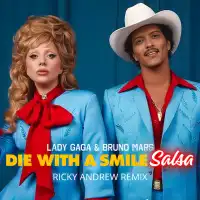 Lady Gaga Ft Bruno Mars- Die With A Smile (Remix Salsa)