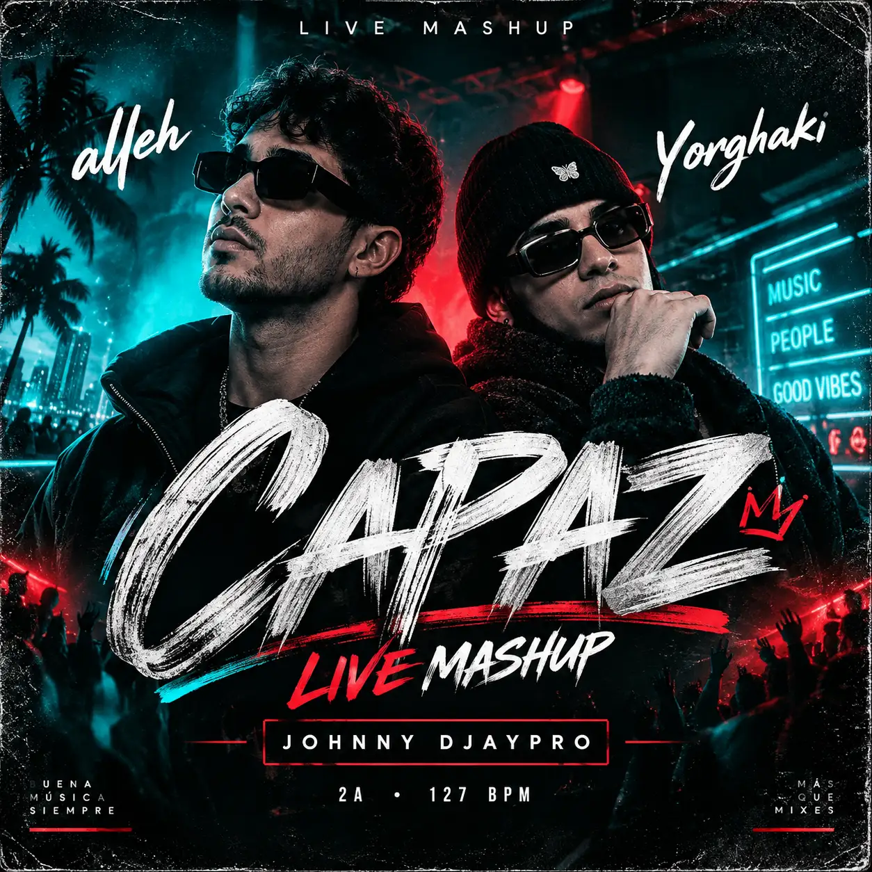 Alleh, Yorghaki - Capaz (Live Mashup) [Clean] - 2A - 127 BPM