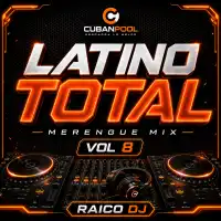 LatinoTotal - Vol 8 - Tu Votas [Merengue Mix] Clean - 179 - 173 BPM