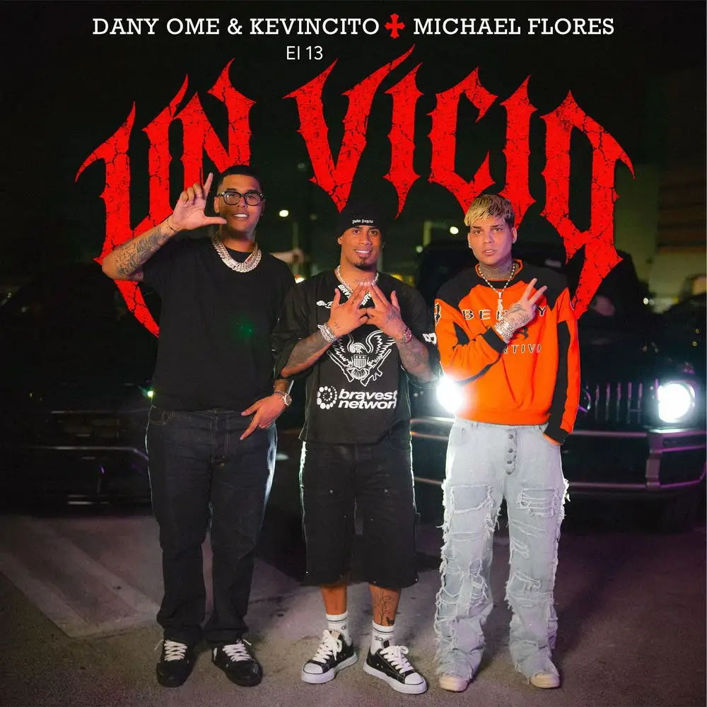 Dany Ome - Kevincito el 13 - Michael Flores - Un Vicio - Beat Original - Dirty