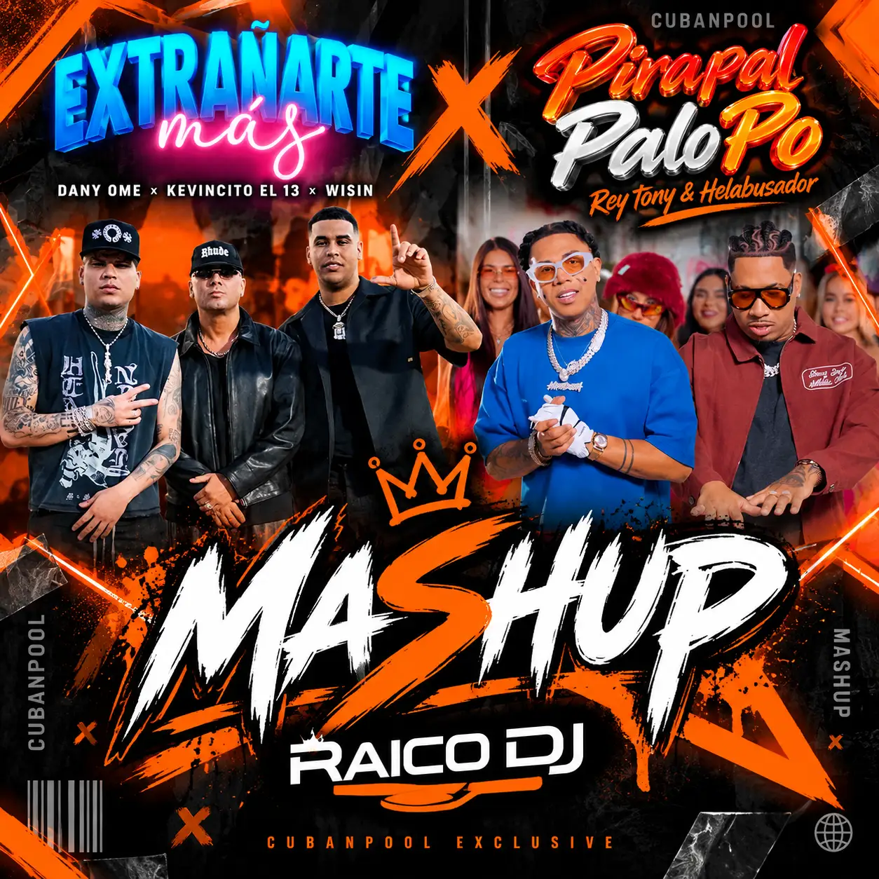 Rey Tony & Helabusador Vs Wisin ft Dany Ome & Kevincito El 13 - Pirapal Palo Po Vs Extrañarte Mas [Mashup] - Dirty - 114 Bpm