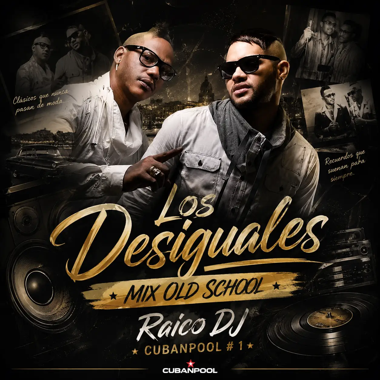 Los Desiguales ft Raico DJ - [Mix Old School] Dirty - 90 - 101 Bpm - Cubaton