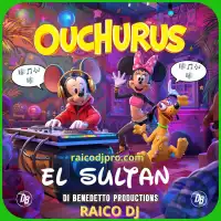 El Sultan - Ouchurus - Rework Dirty - 105 Bpm