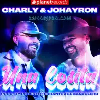 Charly & Johayron - Una Cosita - Chorus Clean - 95 Bpm - Raico DJ