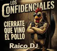 Los Confidenciales - Cierrate Que Viene El Pollo (Remastered Old School) (Rework Dirty) (94 Bpm)