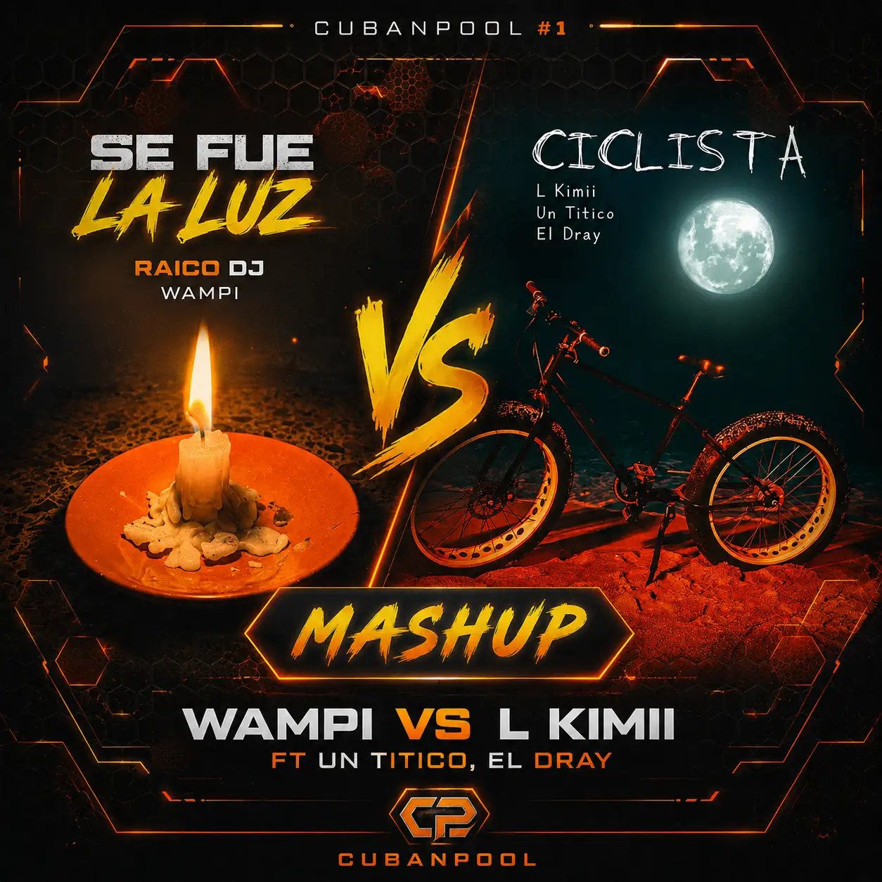 Wampi Vs L Kimii ft Un Titico, El Dray - Se fue La Luz Vs Ciclista [Mashup] Dirty - 104 Bpm