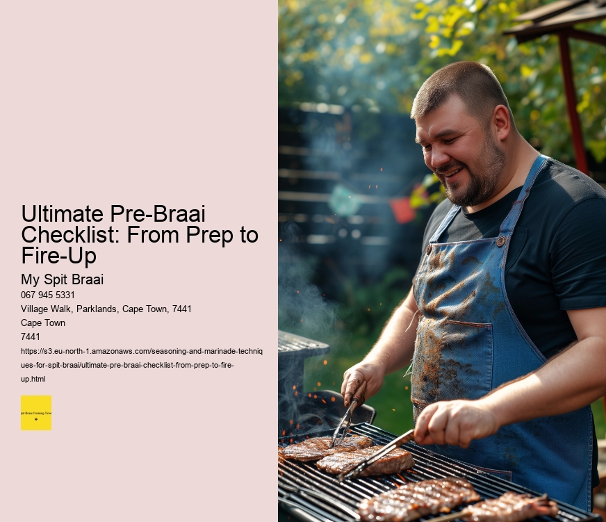 Ultimate Pre-Braai Checklist: From Prep to Fire-Up