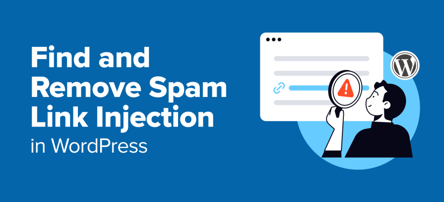 how-to-find-and-remove-spam-link-injection-in-wordpress